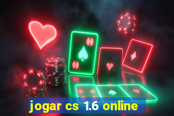 jogar cs 1.6 online